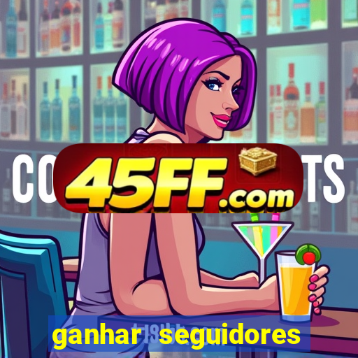 ganhar seguidores instagram gratis
